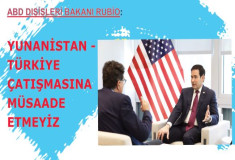 ABD DIŞİŞLERİ BAKANI RUBİO: YUNANİSTAN - TÜRKİYE ÇATIŞMASINA MÜSAADE ETMEYİZ