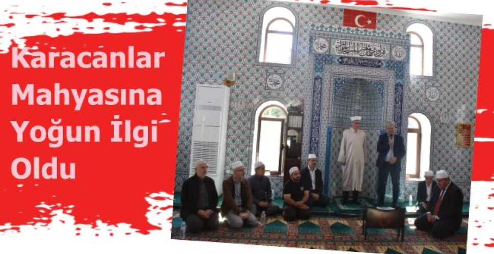 Karacanlar Mahyasına Yoğun İlgi Oldu