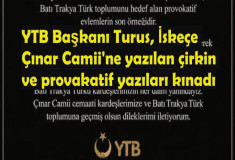 YTB Başkanı Turus İskeçe Camii'ne yazılan çirkin ve provakatif yazıları kınadı