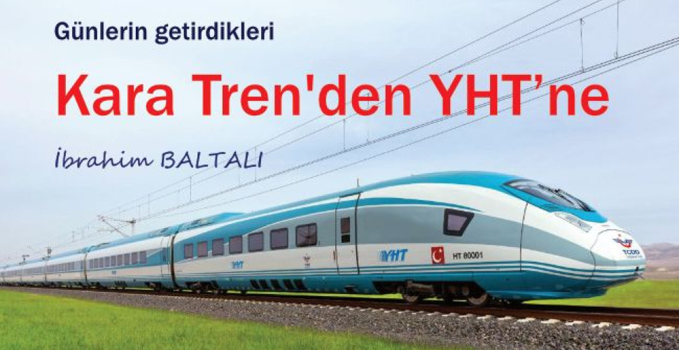 Kara Tren'den YHT’ne