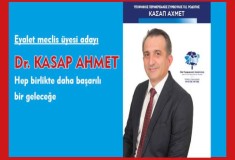 Dr. Kasap Ahmet: Hep birlikte daha başarılı bir geleceğe