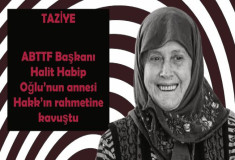 ABTTF Başkanı Halit Habip Oğlu’nun annesi Hakk’ın rahmetine kavuştu