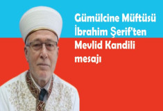 Gümülcine Müftüsü İbrahim Şerif'ten Mevlid Kandili mesajı